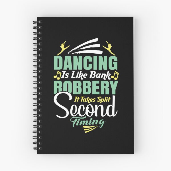 Item preview, dancing is like bank robbery it takes split second timing designed and sold by Fislux.