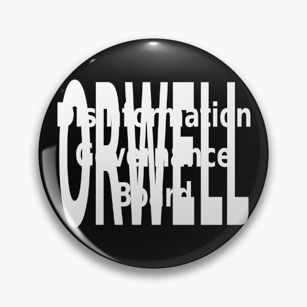 Item preview, Disinformation Governance Board Orwell designed and sold by CRINGEWORTHY TEES.