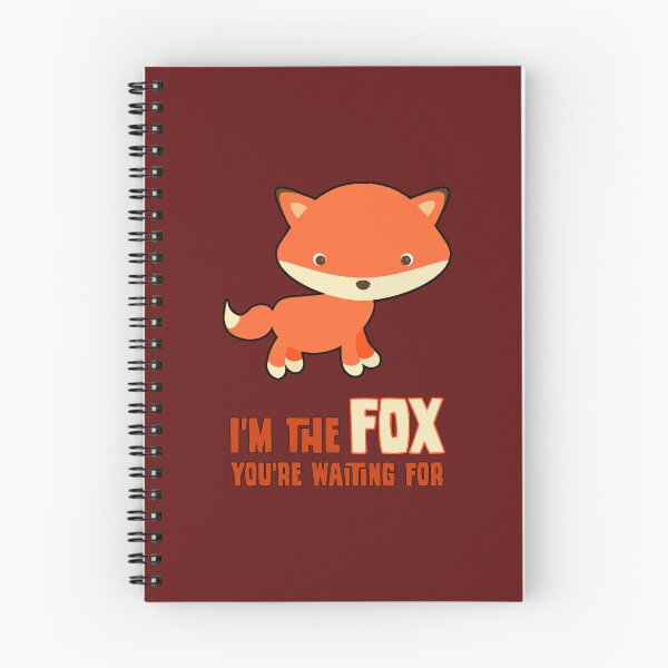 Item preview, I'm The Fox You're Waiting For designed and sold by StoneBluePlanet.