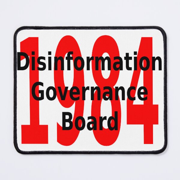 Item preview, Disinformation Governance Board 1984 designed and sold by CRINGEWORTHY TEES.