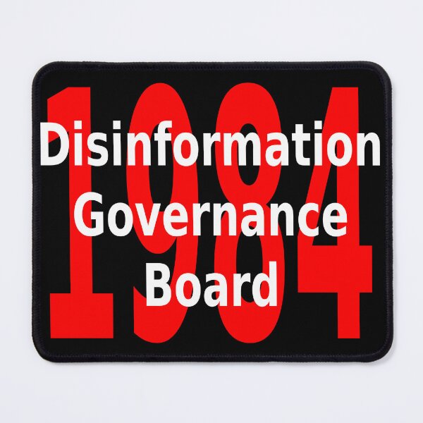 Item preview, Disinformation Governance Board 1984 designed and sold by CRINGEWORTHY TEES.