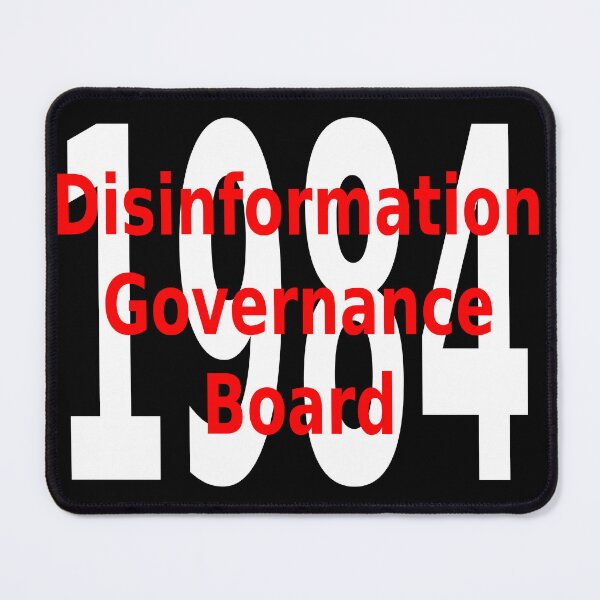 Item preview, Disinformation Governance Board 1984 designed and sold by CRINGEWORTHY TEES.