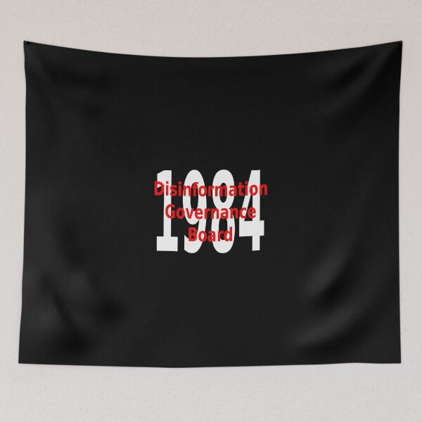 Item preview, Disinformation Governance Board 1984 designed and sold by CRINGEWORTHY TEES.