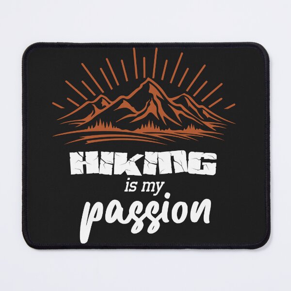 Item preview, Hiking is my Passion. designed and sold by wildTrack---.