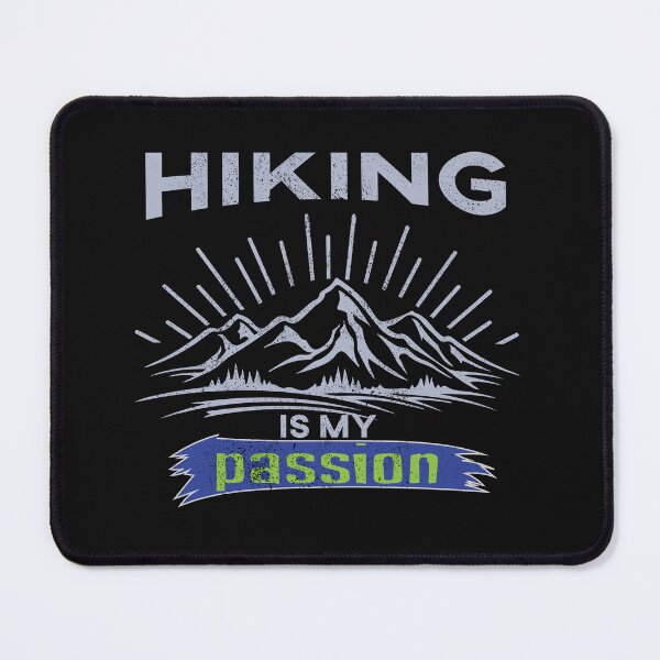 Item preview, Hiking is my Passion. designed and sold by wildTrack---.