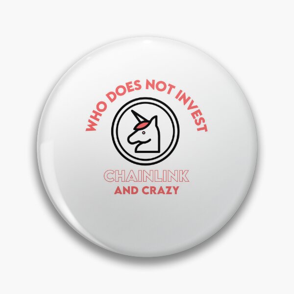 Item preview, Who Does Not Invest Chainlink And Crazy designed and sold by WaguinhoTex.
