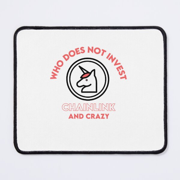 Item preview, Who Does Not Invest Chainlink And Crazy designed and sold by WaguinhoTex.