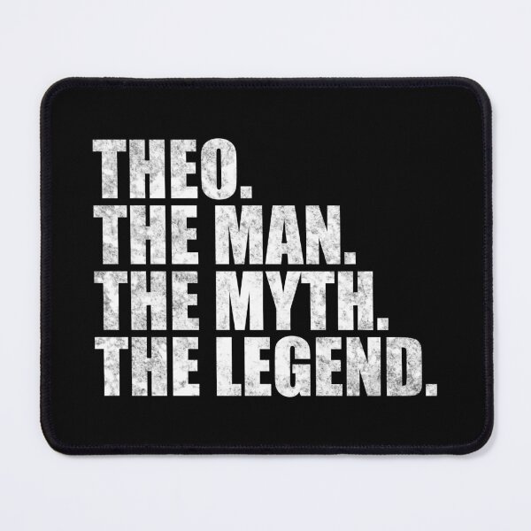 Item preview, Theo Name Theo The Man The Myth The legend designed and sold by Teelogic.