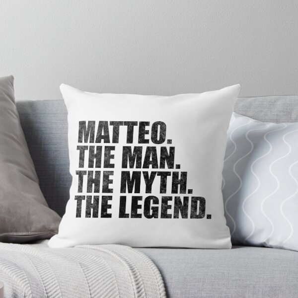 Item preview, Matteo Name Matteo The Man The Myth The legend designed and sold by Teelogic.