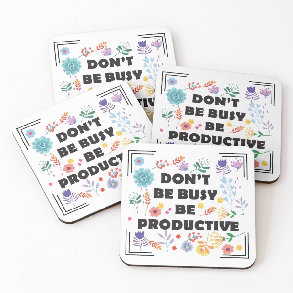 Item preview, Don't Be Busy Be Productive designed and sold by jain-ravi002.