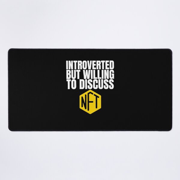 Item preview, Introverted but Willing to discuss NFT'S designed and sold by WaguinhoTex.