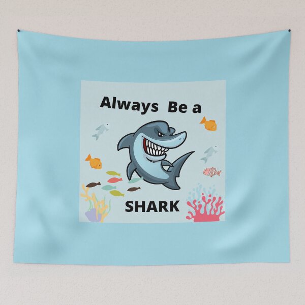Item preview, Always be a SHARK designed and sold by LGMmugsdesign.