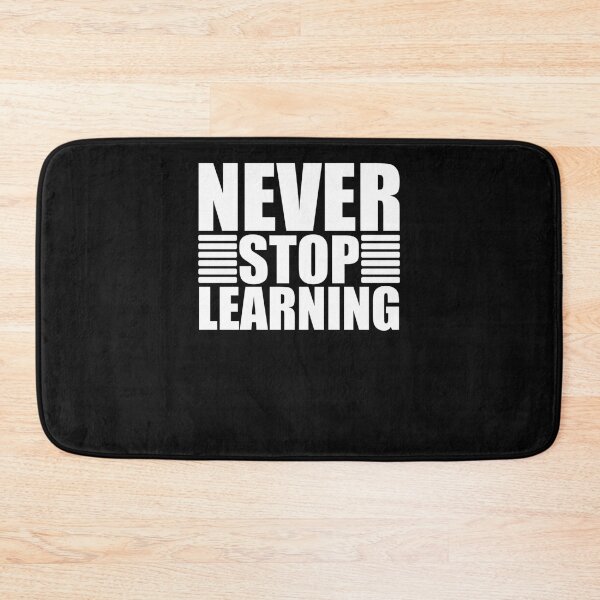 Item preview, never stop learning up  and motivational  t-shirt design Active T-Shirt designed and sold by PhilipSchrode.