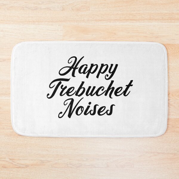 Item preview, Happy Trebuchet Noises designed and sold by FordeMA.