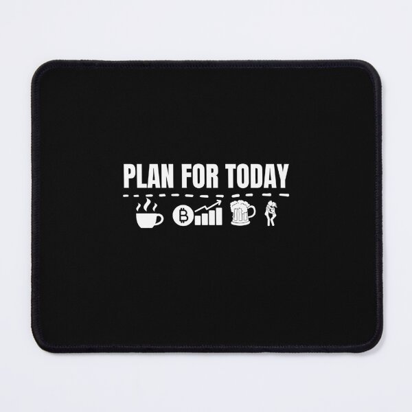 Item preview, Plan for Today Bitcoin Crypto designed and sold by WaguinhoTex.