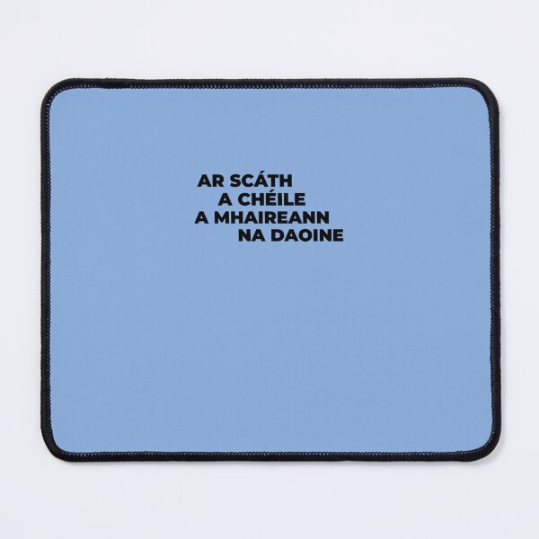 Item preview, “Ar Scáth A Chéile A Mhaireann Na Daoine” “Under The Shelter Of Each Other, People Survive.”  Classi designed and sold by FynnHartwig.
