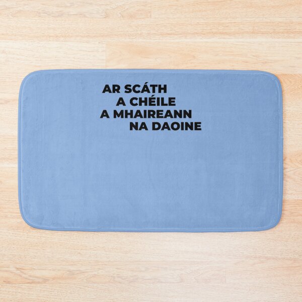 Item preview, “Ar Scáth A Chéile A Mhaireann Na Daoine” “Under The Shelter Of Each Other, People Survive.”  Classi designed and sold by FynnHartwig.