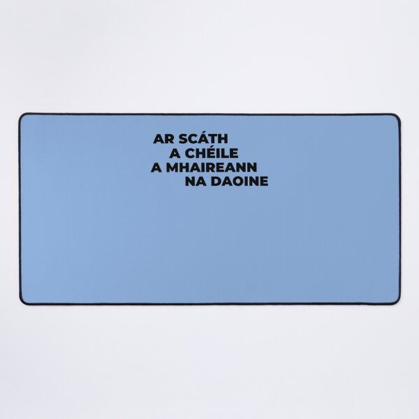 Item preview, “Ar Scáth A Chéile A Mhaireann Na Daoine” “Under The Shelter Of Each Other, People Survive.”  Classi designed and sold by FynnHartwig.