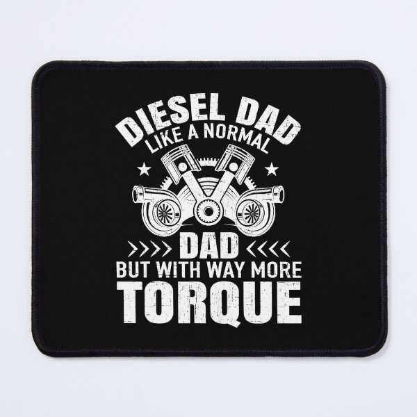 Item preview, Diesel Dad Like A Normal Dad But With Way More Torque Diesel Mechanic Dad Automobile Fathers Day designed and sold by BernardMurray.