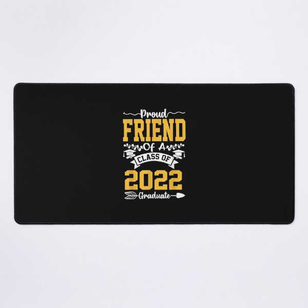 Item preview, Proud Friend of Class of 2022 Graduate Senior 22 Gifts designed and sold by ArthurClaessens.