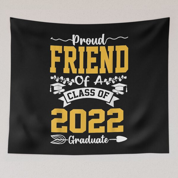 Item preview, Proud Friend of Class of 2022 Graduate Senior 22 Gifts designed and sold by ArthurClaessens.