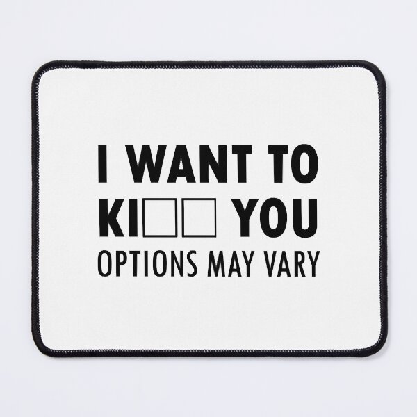 Item preview, I want to ki you -options may vary- designed and sold by SergioEdna.