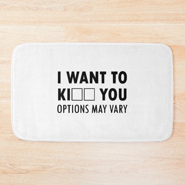 Item preview, I want to ki you -options may vary- designed and sold by SergioEdna.