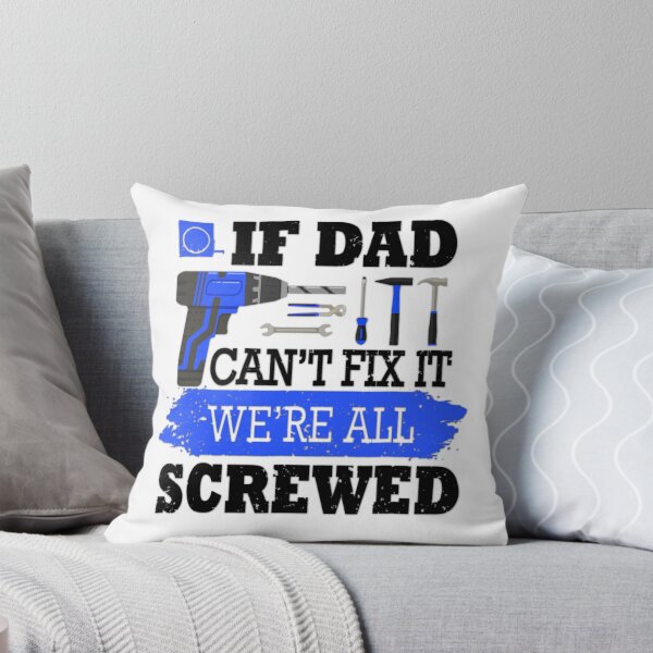 Item preview, If Dad Can't Fix It We're All Screwed | Dad Funny Design designed and sold by TrendyUniverse.