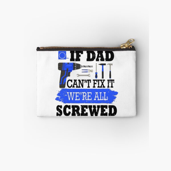 Item preview, If Dad Can't Fix It We're All Screwed | Dad Funny Design designed and sold by TrendyUniverse.