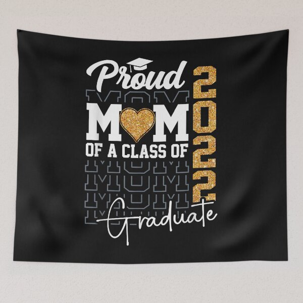 Item preview, Proud Mom of a Class of 2022 Graduate Design For Senior 22 designed and sold by ArthurClaessens.