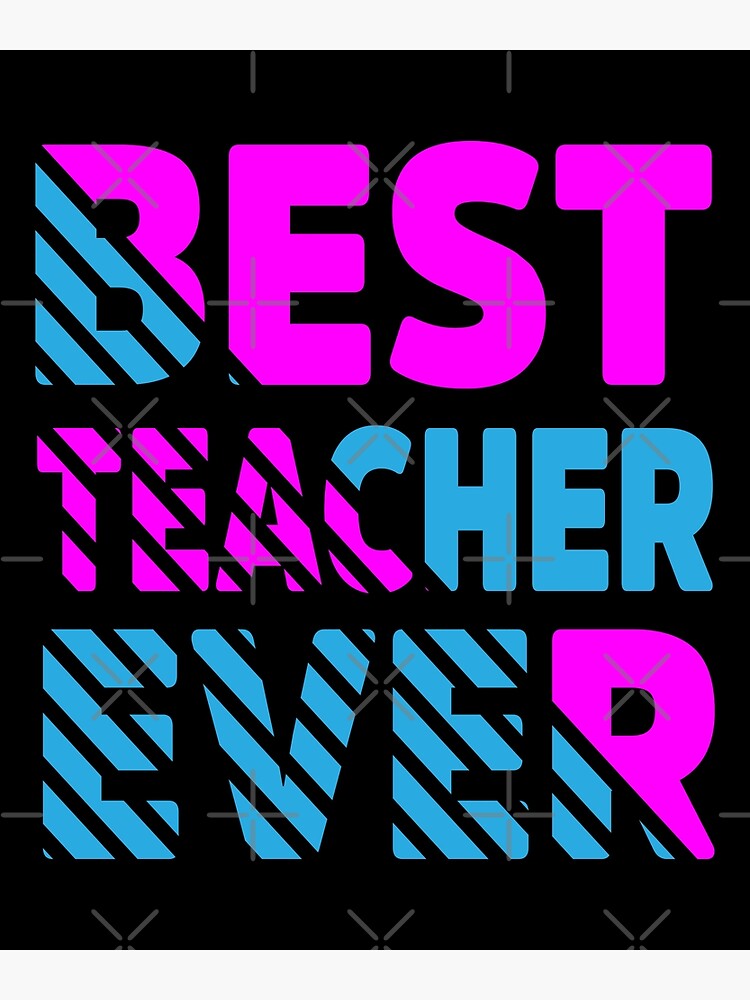 best-teacher-ever-teachers-day-appreciation-by-up-trendish-poster-for