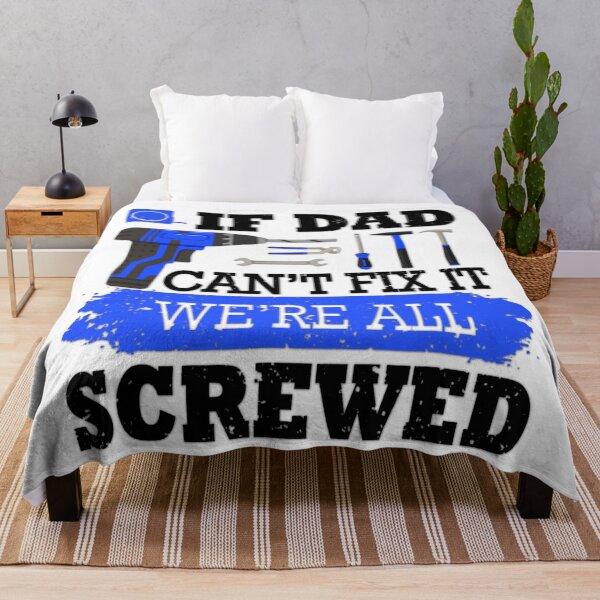 Item preview, If Dad Can't Fix It We're All Screwed | Dad Funny Design designed and sold by TrendyUniverse.