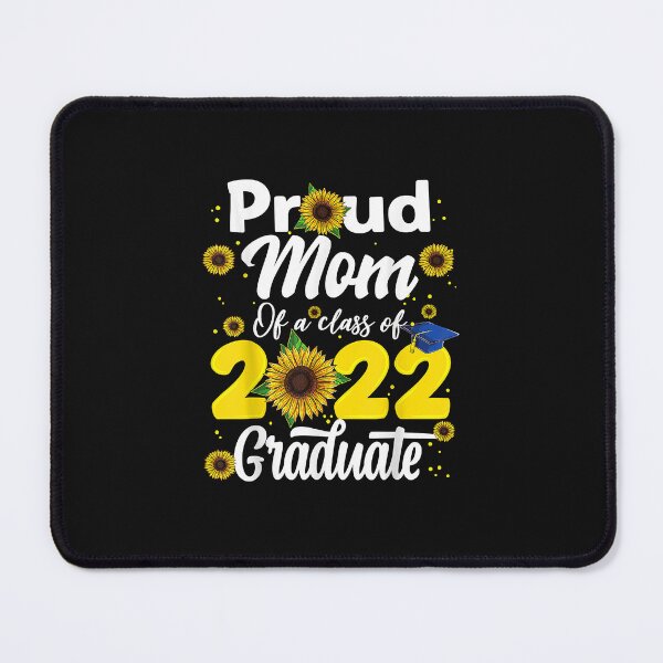 Item preview, Proud Mom Of A Class Of 2022 Graduate Graduation Men Women designed and sold by ArthurClaessens.