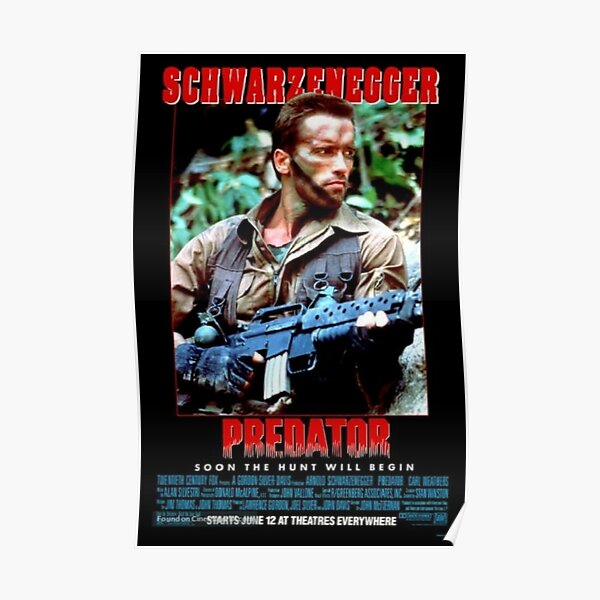 "Predator by Arnold Schwarzenegger Movie Poster" Poster for Sale by
