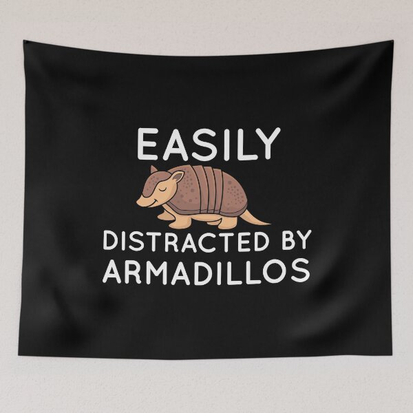Item preview, Easily Distracted by Armadillos, Armadillo Gifts For Armadillo Lovers designed and sold by AEOPIN.