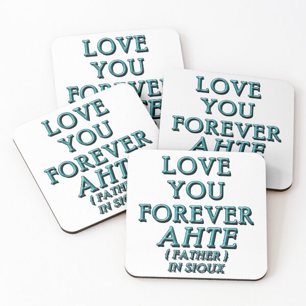 Item preview, LOVE YOU FOREVER AHTE, FATHER IN SIOUX 1 designed and sold by ILA-DODO.