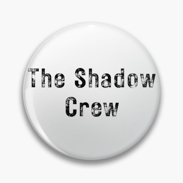 Item preview, The Shadow Crew - Black Text designed and sold by TheKnightWriter.