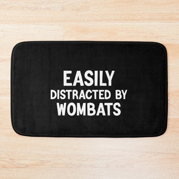 Item preview, Easily Distracted By Wombats, Funny Wombat designed and sold by AEOPIN.