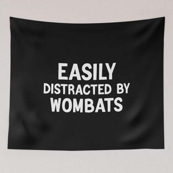 Item preview, Easily Distracted By Wombats, Funny Wombat designed and sold by AEOPIN.