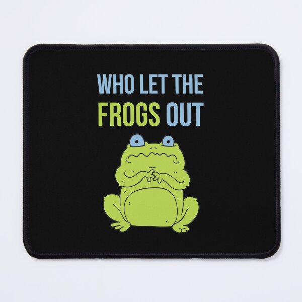Item preview, Who Let The Frogs Out designed and sold by RedTomasB.