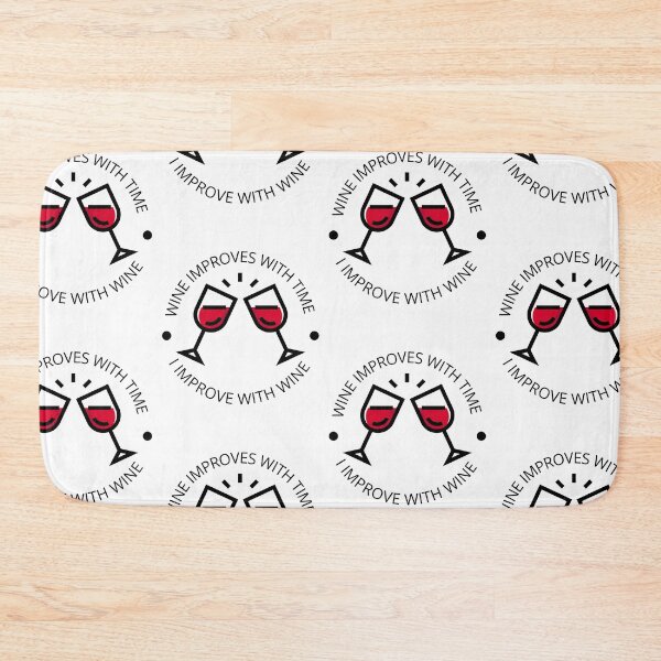 Item preview, Wine improves with time, I improve with wine designed and sold by OceanLustStore.