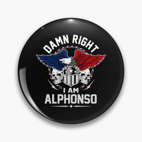 Item preview, Alphonso Name T Shirt - Damn Right I Am Alphonso Gift Item Tee designed and sold by masondilla.
