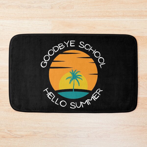 Item preview, Goodbye School Hello Summer designed and sold by Thetruemo.
