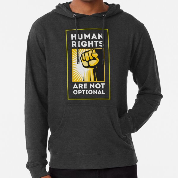 Human Rights are Not Optional Lightweight Hoodie