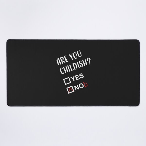 Item preview, Are You Childish...? designed and sold by How67.