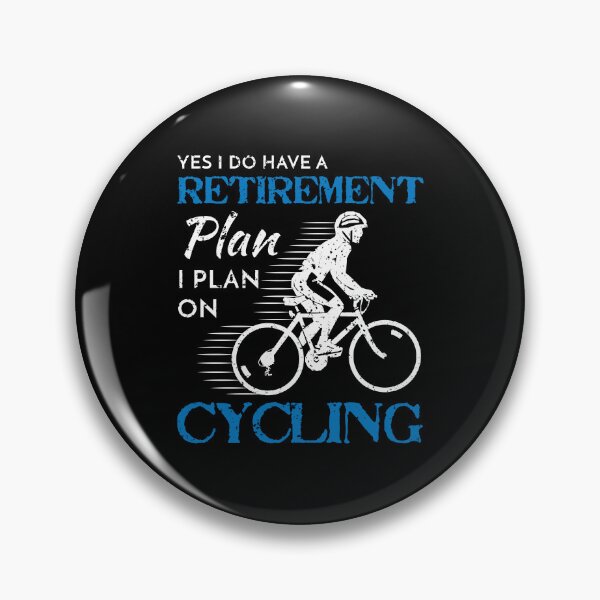 Item preview, Cyclist Retirement Plan Cycling Bicycle Bike Ride designed and sold by LarkDesigns.