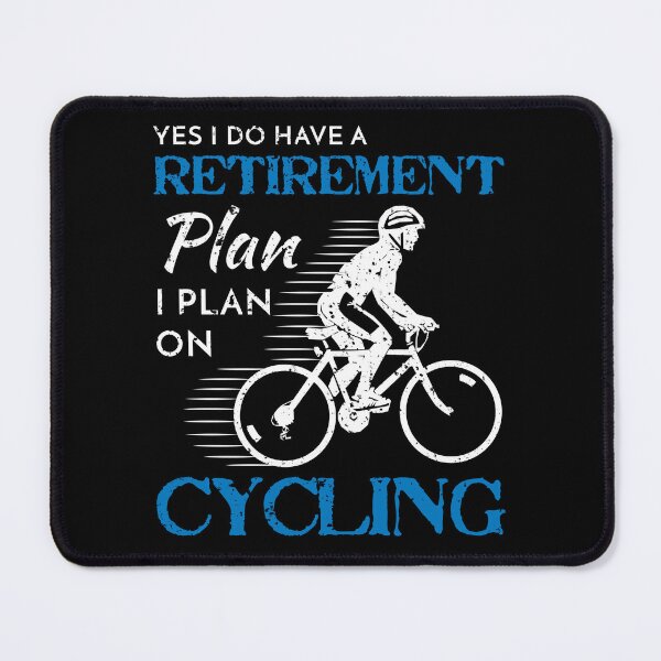 Item preview, Cyclist Retirement Plan Cycling Bicycle Bike Ride designed and sold by LarkDesigns.