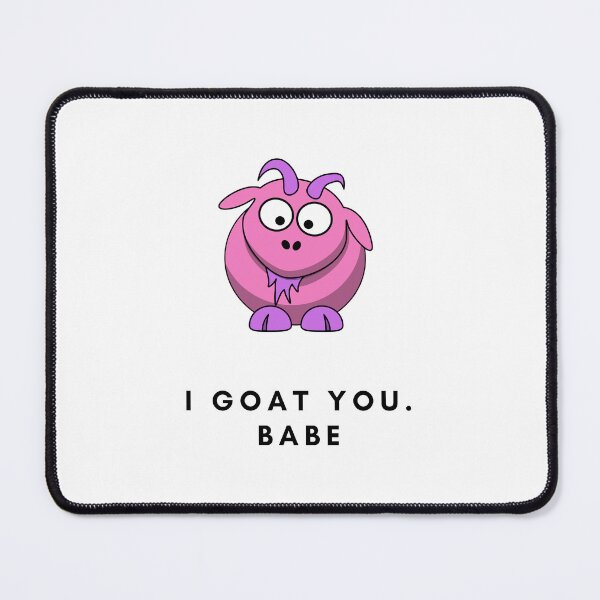 Item preview, I goat you.Babe designed and sold by OceanLustStore.