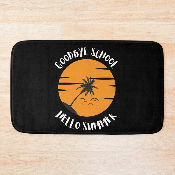 Item preview, Goodbye School Hello Summer designed and sold by Thetruemo.
