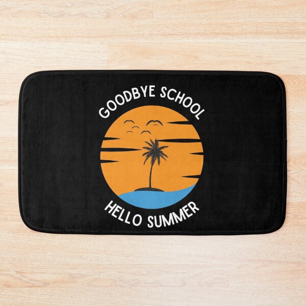 Item preview, Goodbye School Hello Summer designed and sold by Thetruemo.